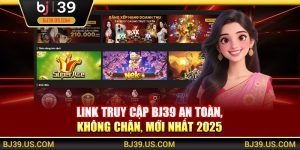 Link truy cập BJ39